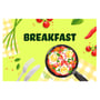 Breakfast - Pre Printed Product Line Up - Green