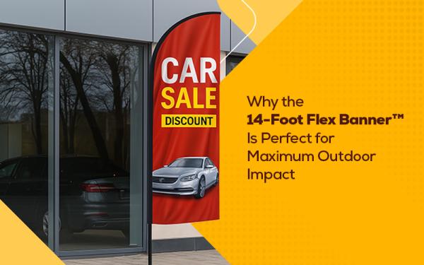 Why the 14-Foot Flex Banner™️ Is Perfect for Maximum Outdoor Impact