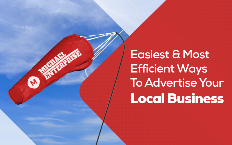 Easiest & Most Efficient Ways To Advertise Your Local Business