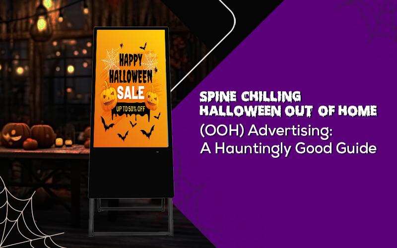 Spine-Chilling Halloween Out-of-Home (OOH) Advertising: A Hauntingly Good Guide
