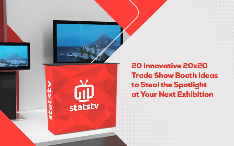 20 Innovative 20x20 Trade Show Booth Ideas to Steal the Spotlight at Your Next Exhibition