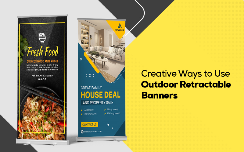 Creative Ways to Use Outdoor Retractable Banners